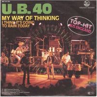 U.B. 40  --  I think it`s going to rain today  Single7